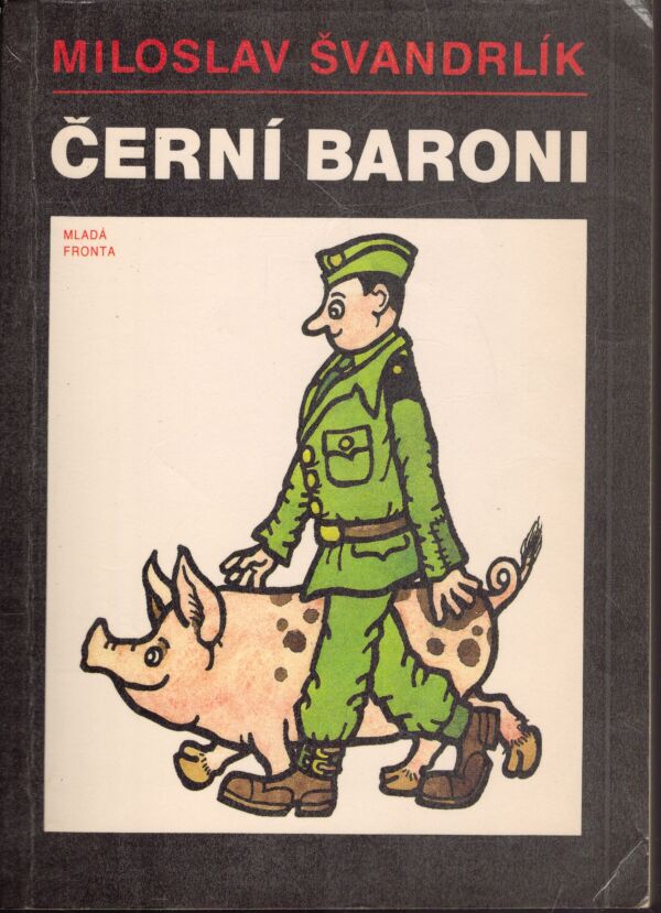 Miloslav Švandrlík: ČERNÍ BARONI