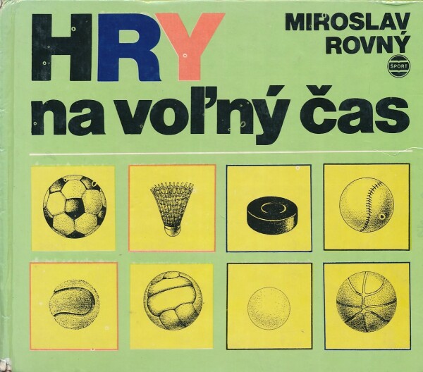 Miroslav Rovný: HRY NA VOĽNÝ ČAS