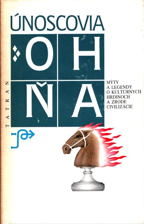 Ján Komorovský: ÚNOSCOVIA OHŇA