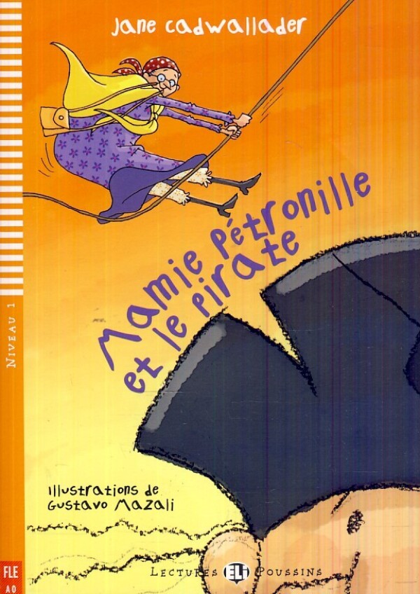 Jane Cadwallader: MAMIE PÉTRONILLE ET LE PIRATE + CD