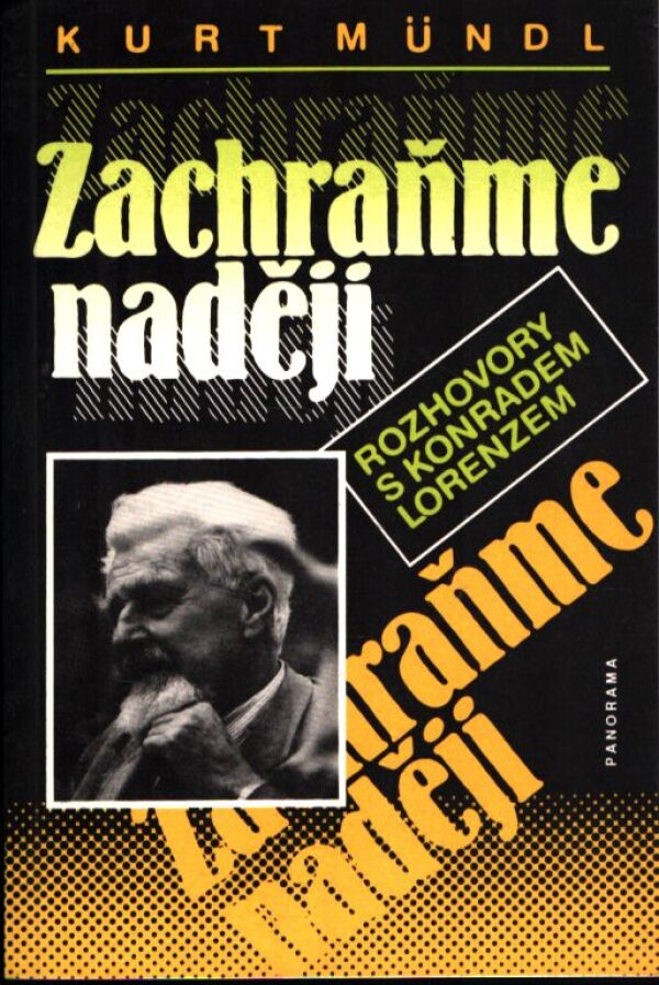 Kurt Mündl: ZACHRAŇME NADĚJI