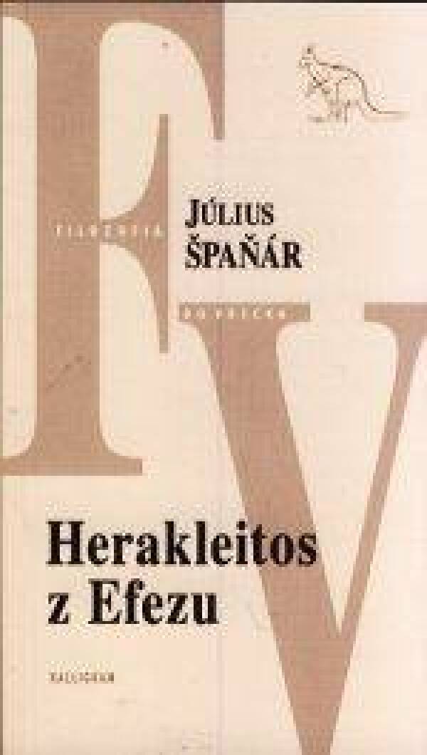 Július Špaňár: HERAKLEITOS Z EFEZU