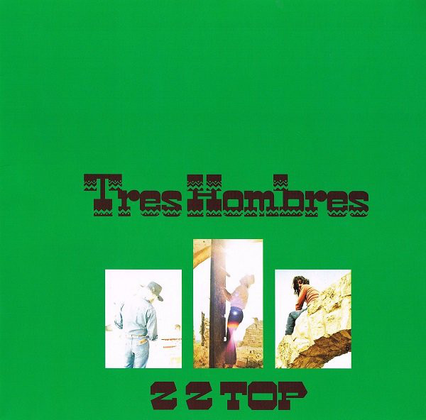 ZZ Top: TRES HOMBRES - LP
