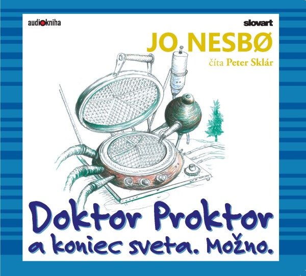 Jo Nesbo: DOKTOR PROKTOR A KONIEC SVETA. MOŽNO. - AUDIOKNIHA