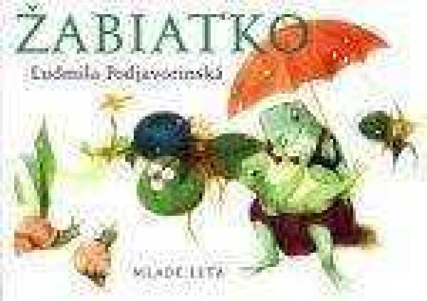 Ľudmila Podjavorinská: ŽABIATKO - LEPORELO