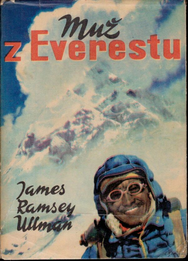 James Ramsey Ullmn: MUŽ Z EVERESTU