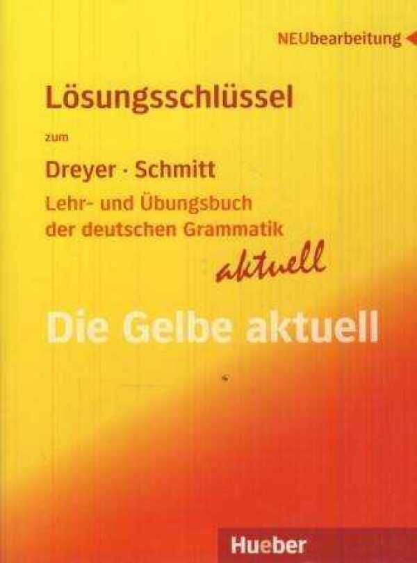 H. Dreyer, R. Schmitt: LEHR UND UBUNGSBUCH DER DEUTSCHEN GRAMMATIK - LOSUNGSSCHLUSS