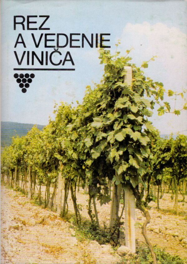A. Vereš a kol.: REZ A VEDENIE VINIČA