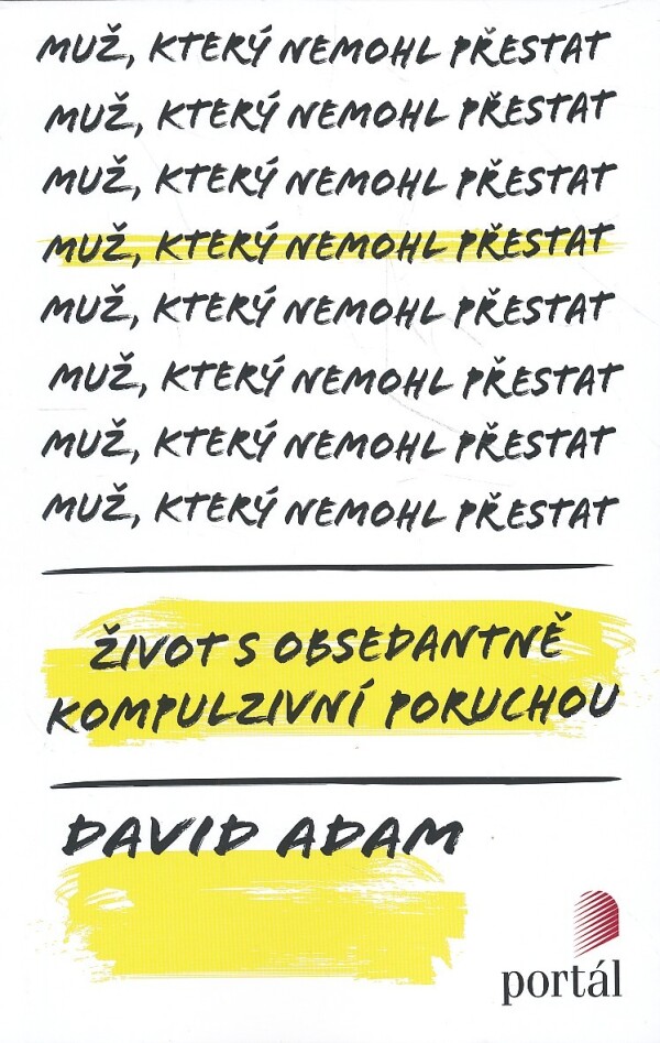 David Adam: MUŽ, KTERÝ NEMOHL PŘESTAT