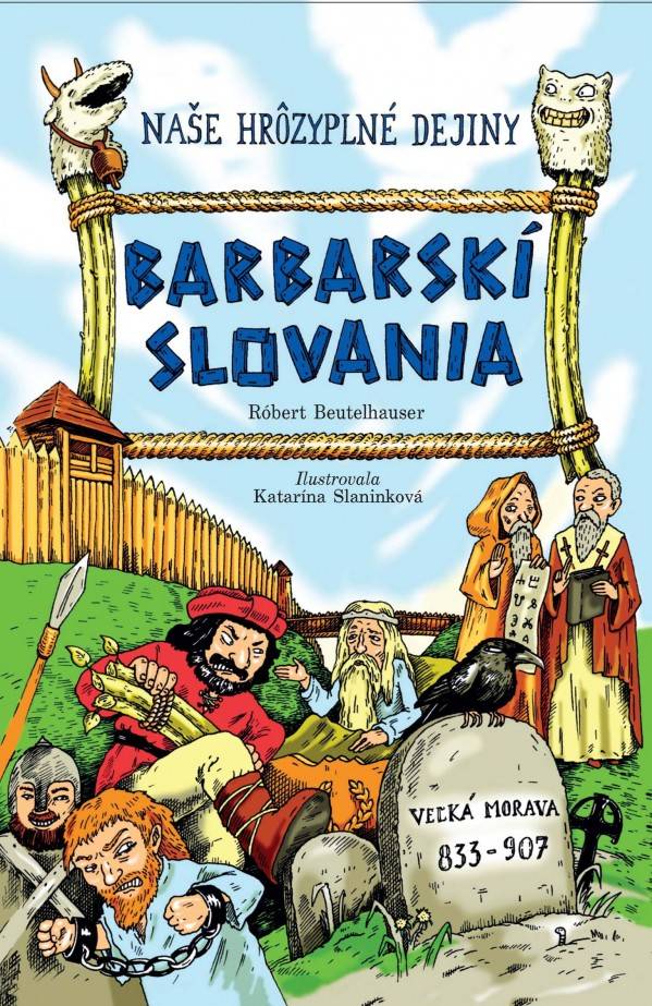 Róbert Beutelhauser: BARBARSKÍ SLOVANIA