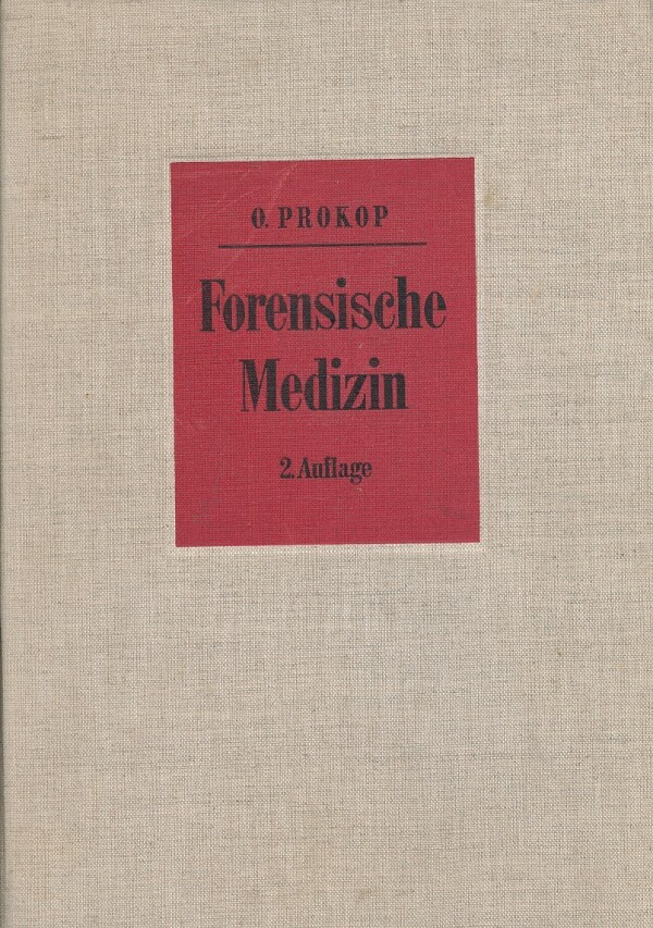 Otto Prokop: FORENSISCHE MEDIZIN