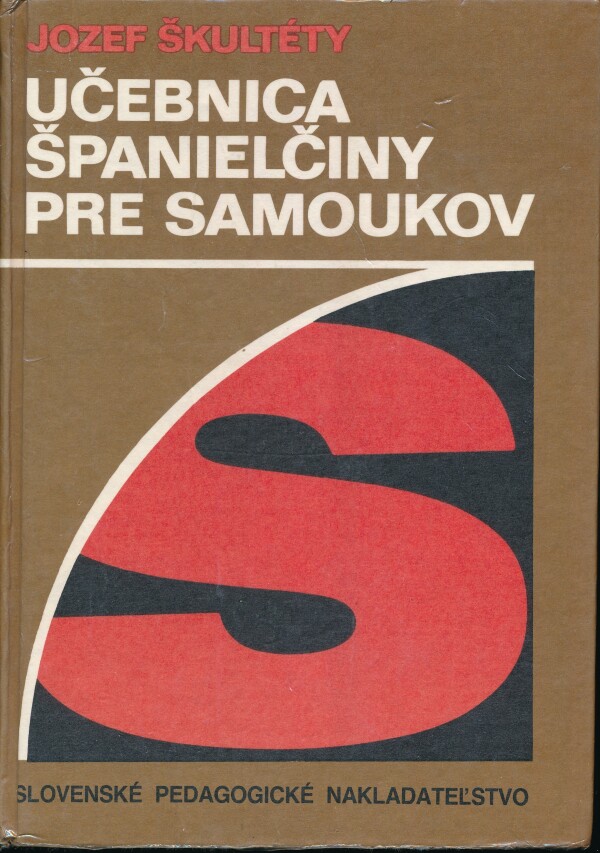 Jozef Škultéty: UČEBNICA ŠPANIELČINY PRE SAMOUKOV