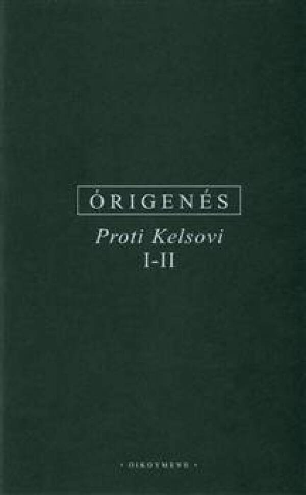 Órigenés: PROTI KELSOVI I - II