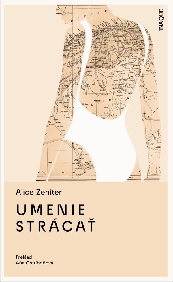 Alice Zeniter: UMENIE STRÁCAŤ