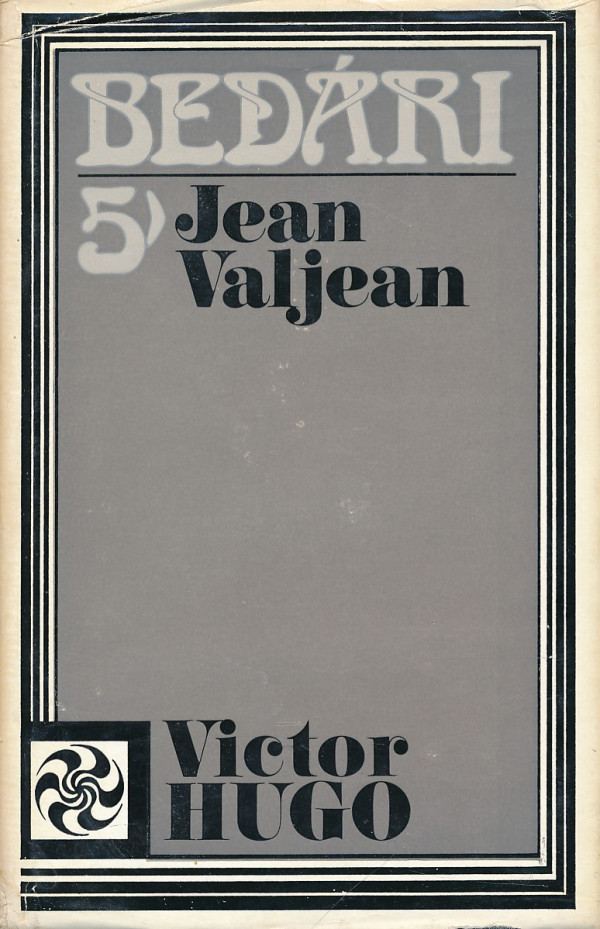 Victor Hugo: BEDÁRI 1-5
