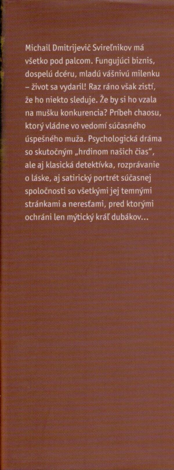 Jurij Poľakov: KRÁĽ DUBÁKOV