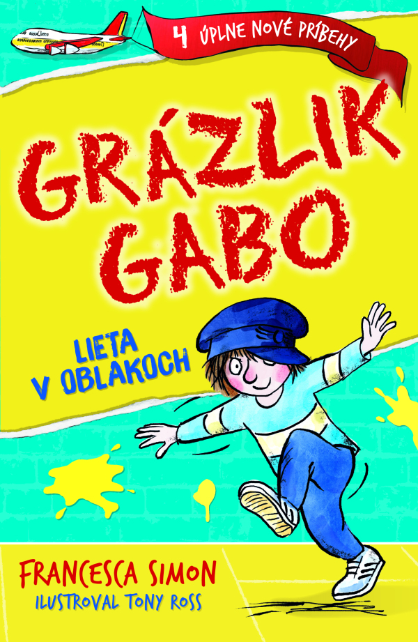 Francesca Simon: GRÁZLIK GABO LIETA V OBLAKOCH