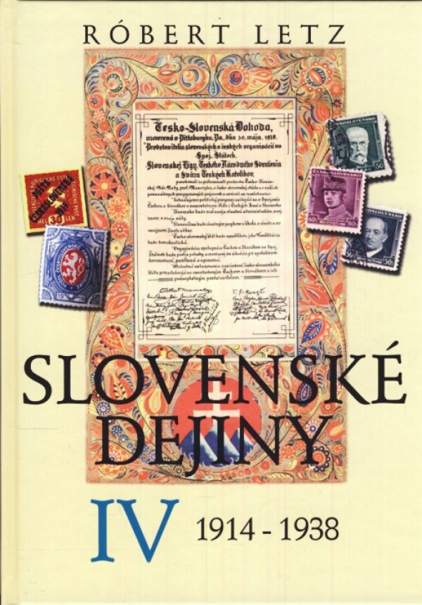 Róbert Letz: SLOVENSKÉ DEJINY IV. (1914 - 1938)