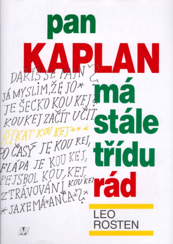 Leo Rosten: PAN KAPLAN MÁ STÁLE TŘÍDU RÁD