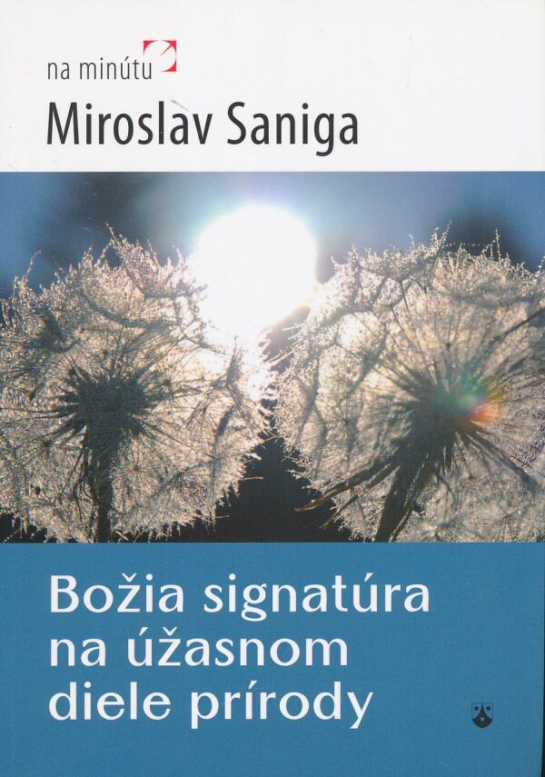 Miroslav Saniga: Božia signatúra na úžasnom diele prírody