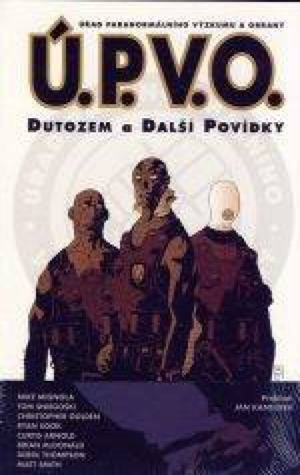 Ú. P. V. O. - DUTOZEM A DALŠÍ POVÍDKY