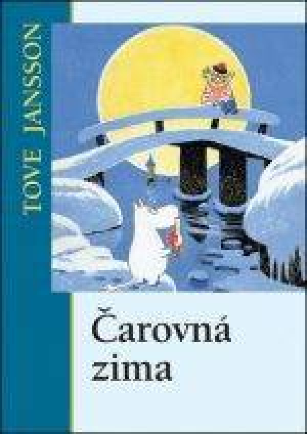 Tove Jansson: ČAROVNÁ ZIMA