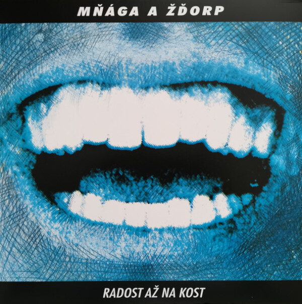 Mňága a Žďorp: RADOST AŽ NA KOST - 2 LP