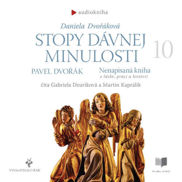 Daniela Dvořáková: STOPY DÁVNEJ MINULOSTI 10 - AUDIOKNIHA