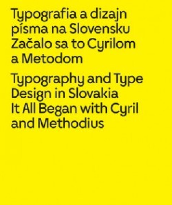 TYPOGRAFIA A DIZAJN PÍSMA NA SLOVENSKU