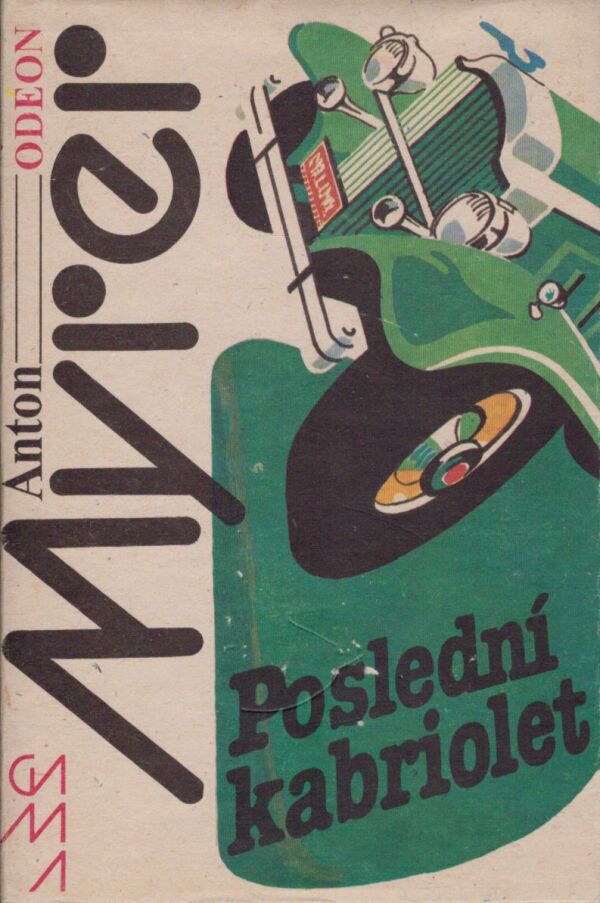 Anton Myrer: POSLEDNÍ KABRIOLET