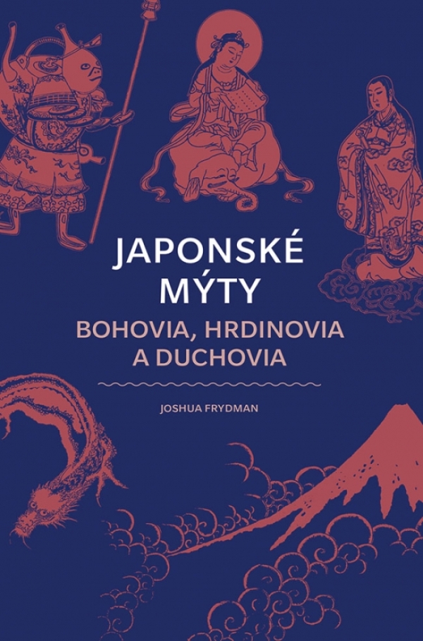 Joshua Frydman: JAPONSKÉ MÝTY