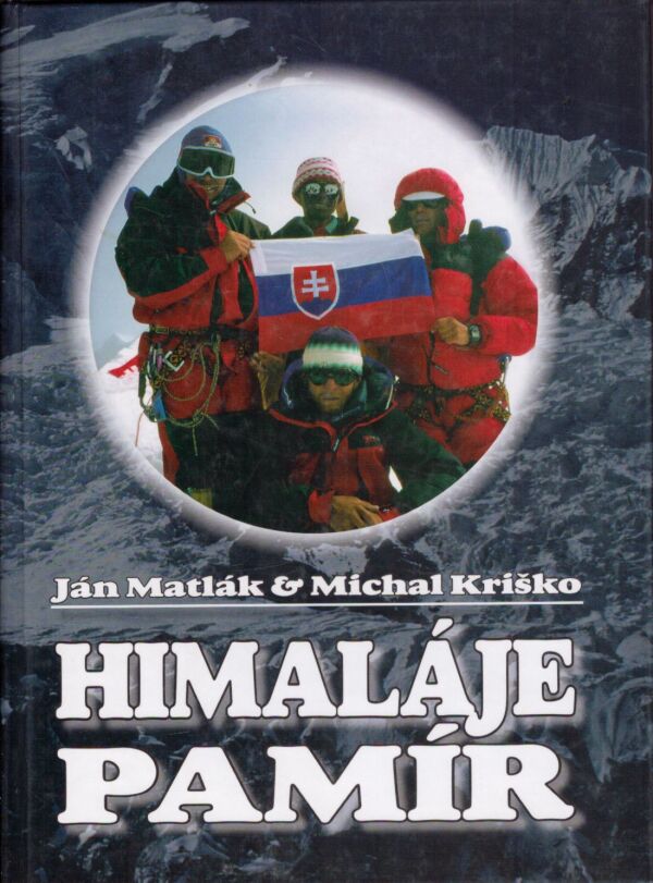 Ján Matlák, Michal Kriško: HIMALÁJE PAMÍR