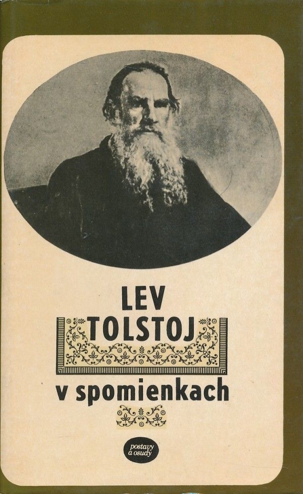 Lev Tolstoj: LEV TOLSTOJ V SPOMIENKACH