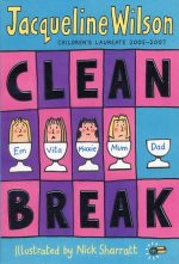 Jacqueline Wilson: CLEAN BREAK