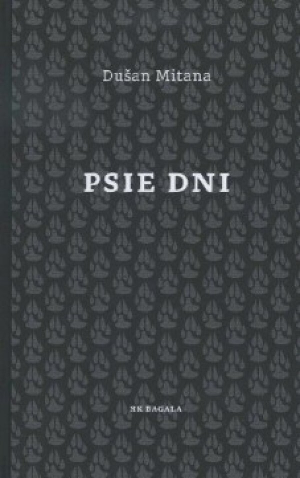 Dušan Mitana: PSIE DNI