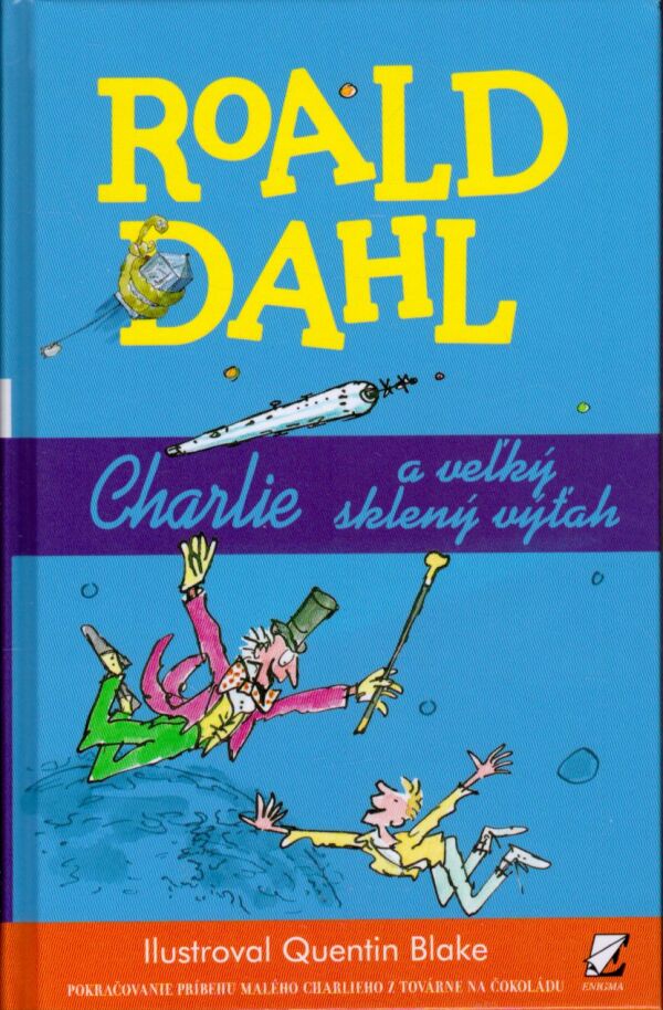 Roald Dahl: CHARLIE A VEĽKÝ SKLENENÝ VÝŤAH