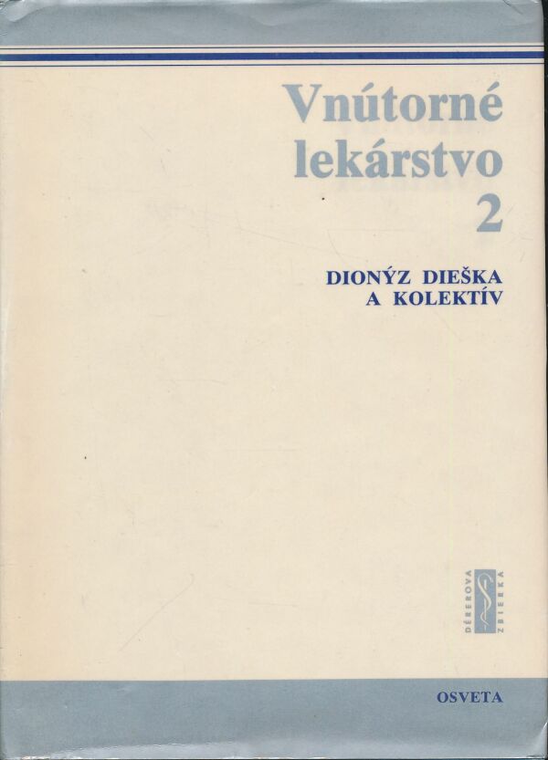 Dionýz Dieška: Vnútorné lekárstvo I. - IV.