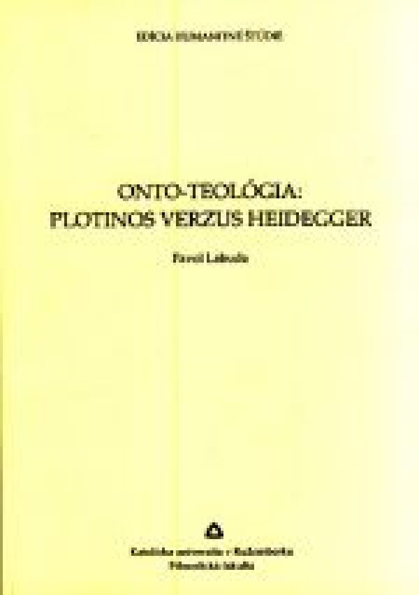 Pavol Labuda: ONTO - TEOLÓGIA: PLOTINOS VERZUS HEIDEGGER