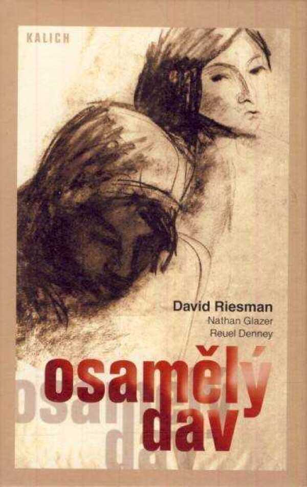 David Riesman, Nathan Glazer, Reuel Denney: 