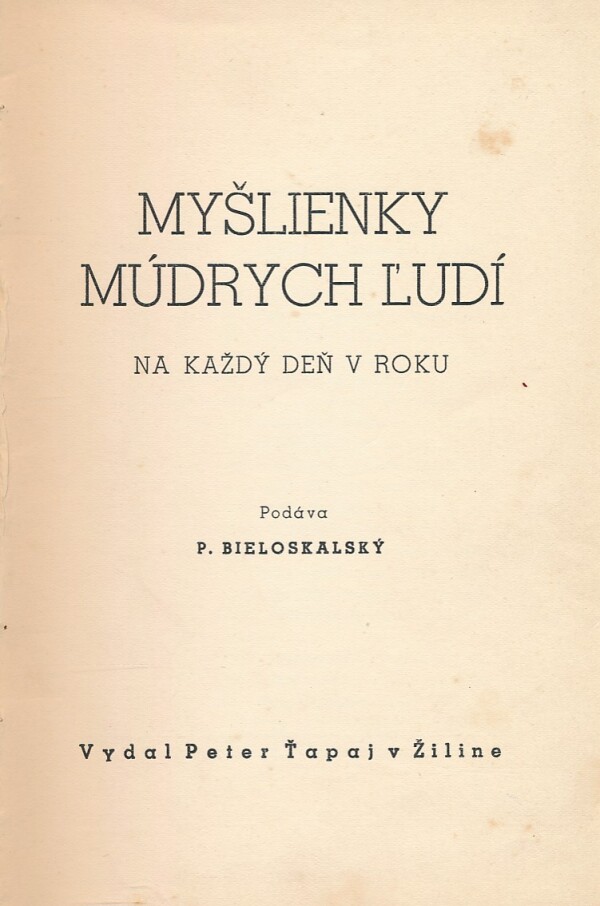 P. Bieloskalský: MYŠLIENKY MÚDRYCH ĽUDÍ