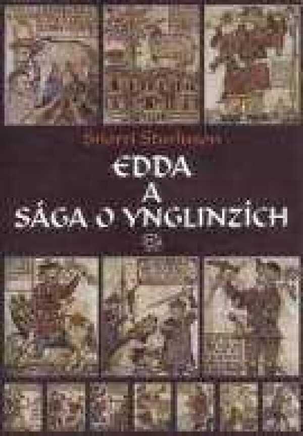 Snorri Sturluson: EDDA A SÁGA O YNGLINZÍCH