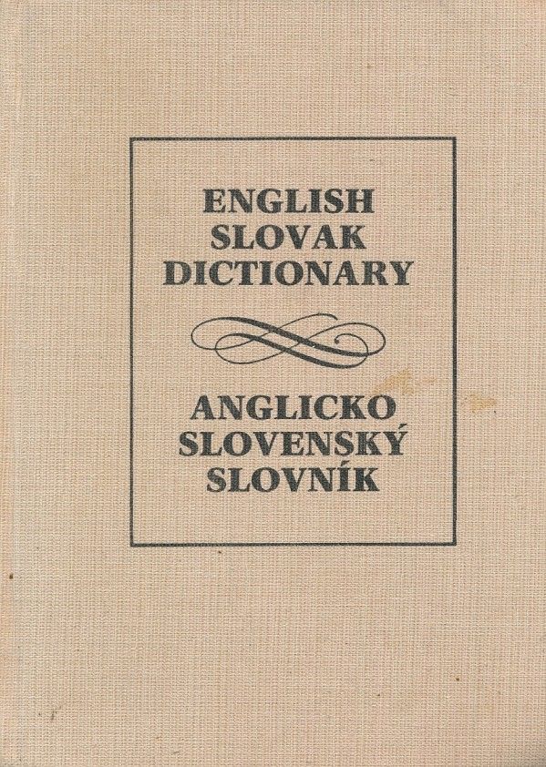 Ján Šimko: ENGLISH SLOVAK DICTIAONARY - ANGLICKO SLOVENSKÝ SLOVNÍK