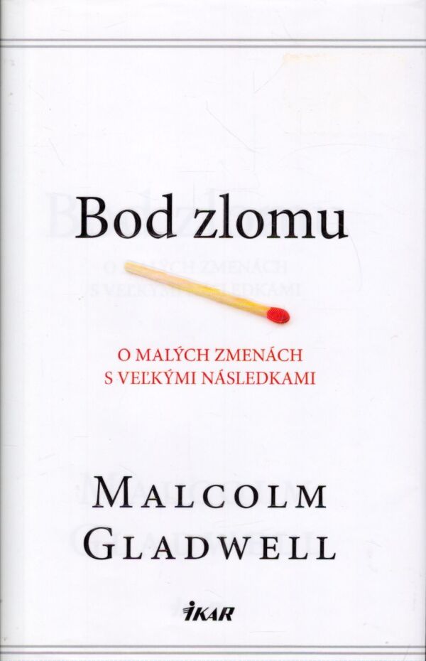 Malcolm Gladwell: BOD ZLOMU