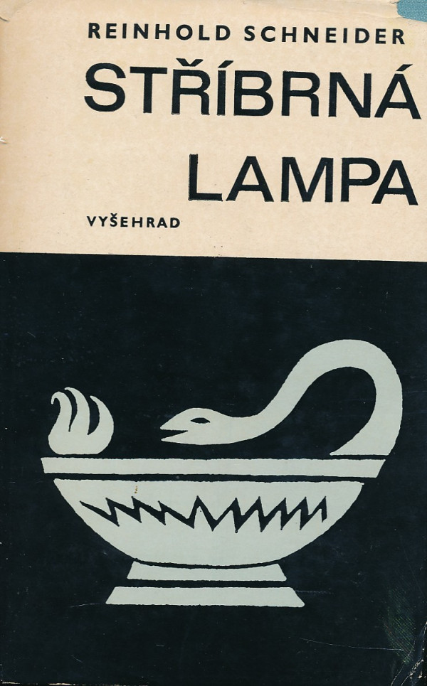 Reinhold Schneider: STŘÍBRNÁ LAMPA