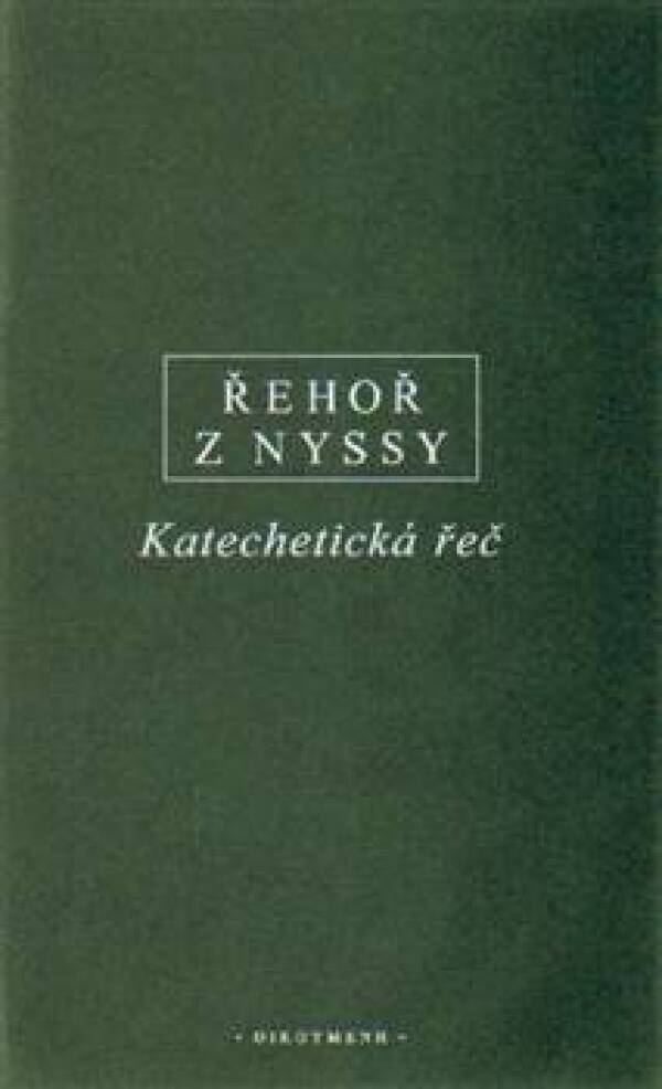 z Nyssy Řehoř: KATECHETICKÁ ŘEČ