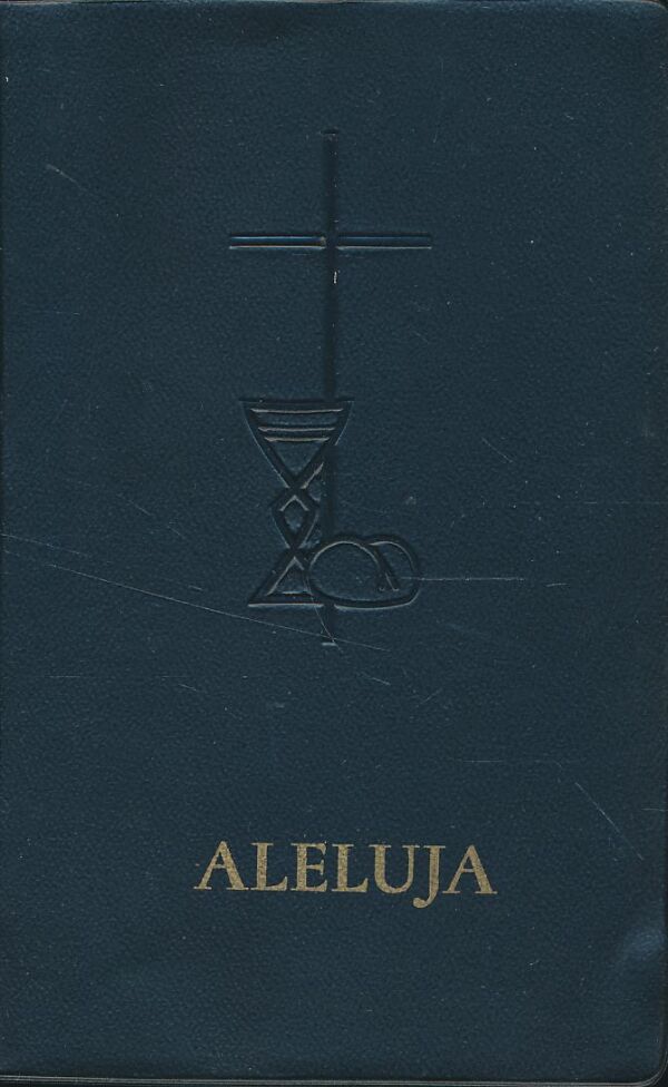 Aleluja - Svätá omša, modlitby, piesne