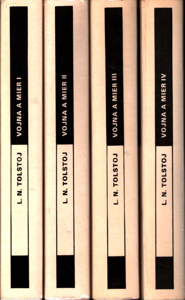 Lev Nikolajevič Tolstoj: VOJNA A MIER I.-IV.