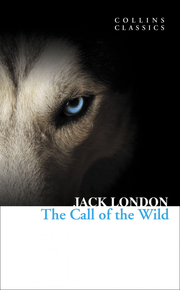 Jack London: THE CALL OF THE WILD