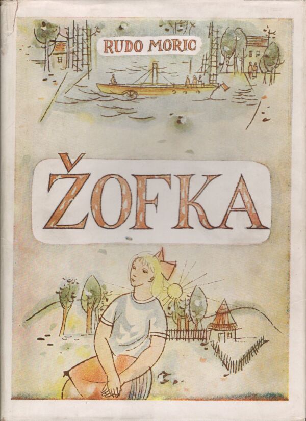 Rudo Moric: ŽOFKA