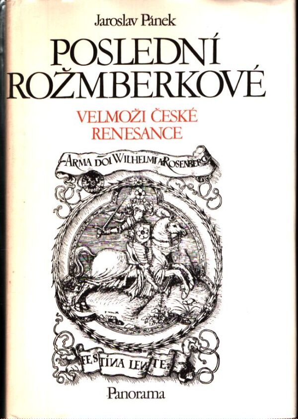 Jaroslav Pánek: POSLEDNÍ ROŽMBERKOVÉ